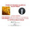 PROMO OFFERTA CALIBRO 20